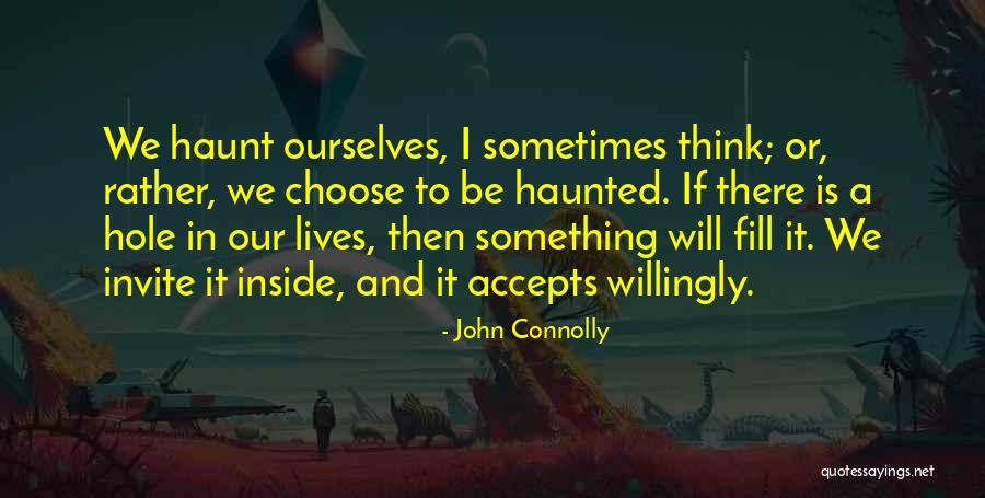 Past Will Haunt You Quotes By John Connolly