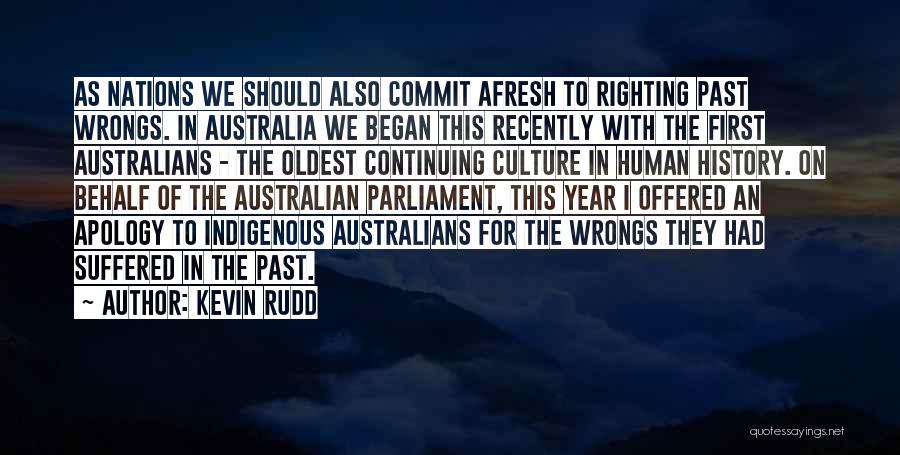 Past Wrongs Quotes By Kevin Rudd