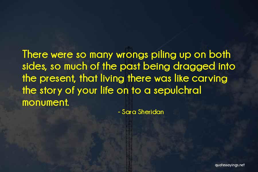 Past Wrongs Quotes By Sara Sheridan