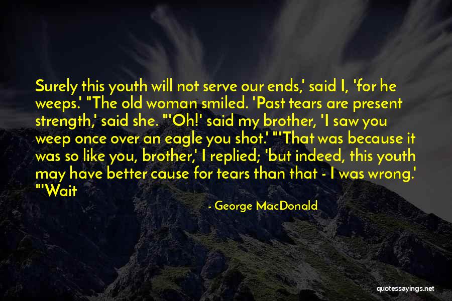 Past Youth Quotes By George MacDonald