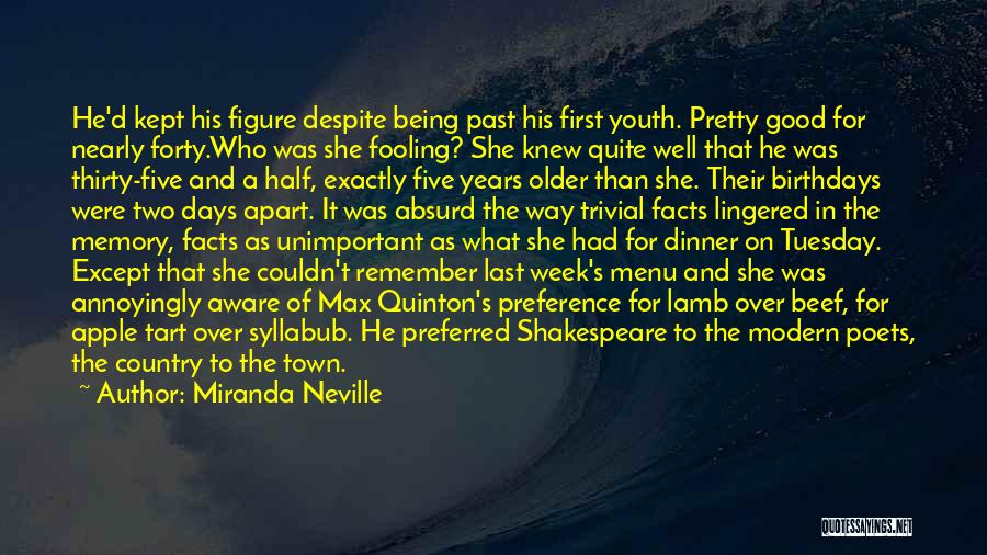 Past Youth Quotes By Miranda Neville