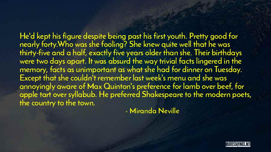 Past Youth Quotes By Miranda Neville