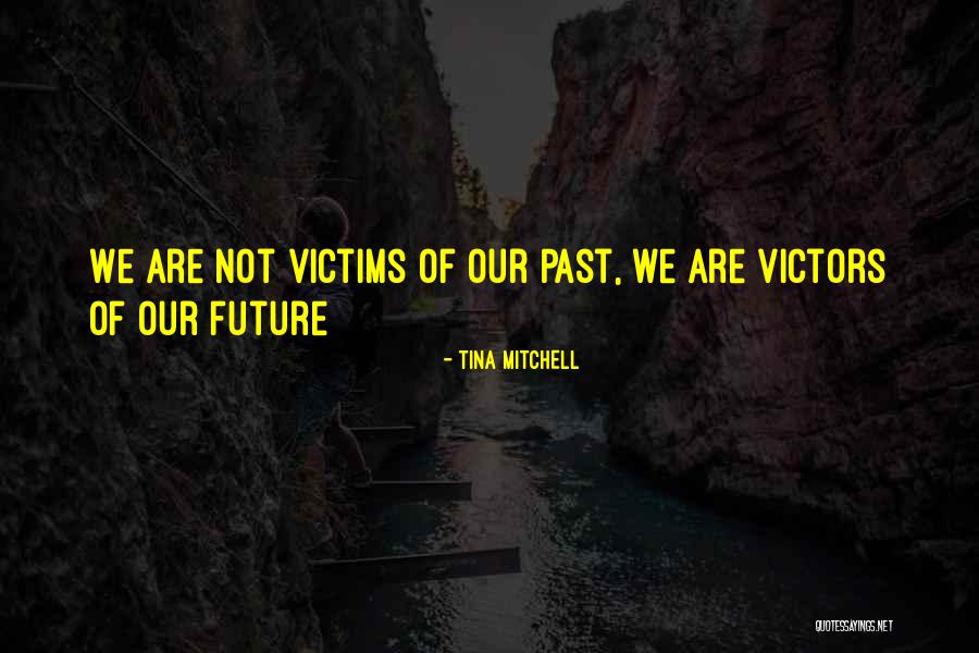 Past Youth Quotes By Tina Mitchell