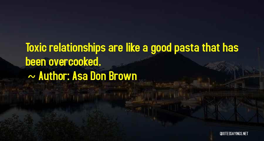 Pasta Quotes By Asa Don Brown