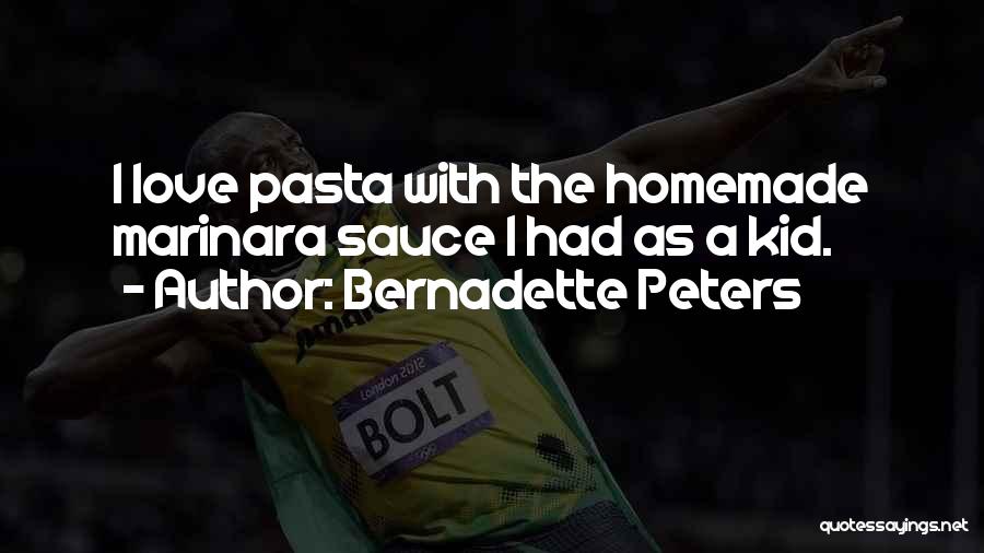 Pasta Quotes By Bernadette Peters