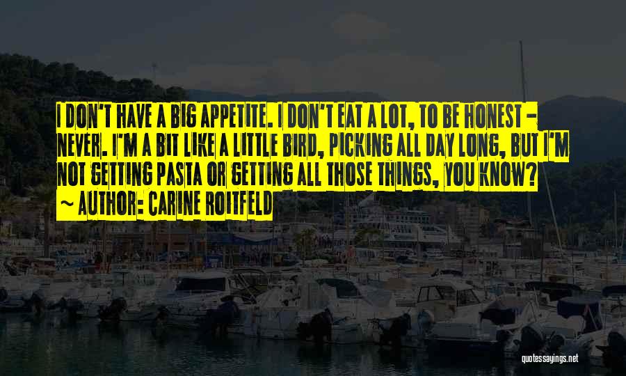 Pasta Quotes By Carine Roitfeld