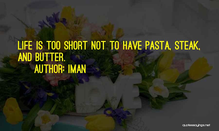 Pasta Quotes By Iman