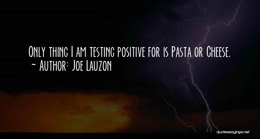 Pasta Quotes By Joe Lauzon