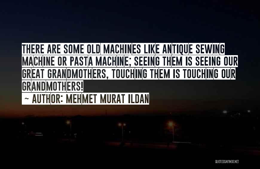 Pasta Quotes By Mehmet Murat Ildan