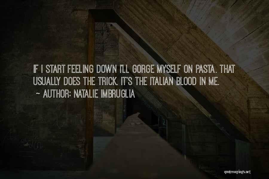 Pasta Quotes By Natalie Imbruglia