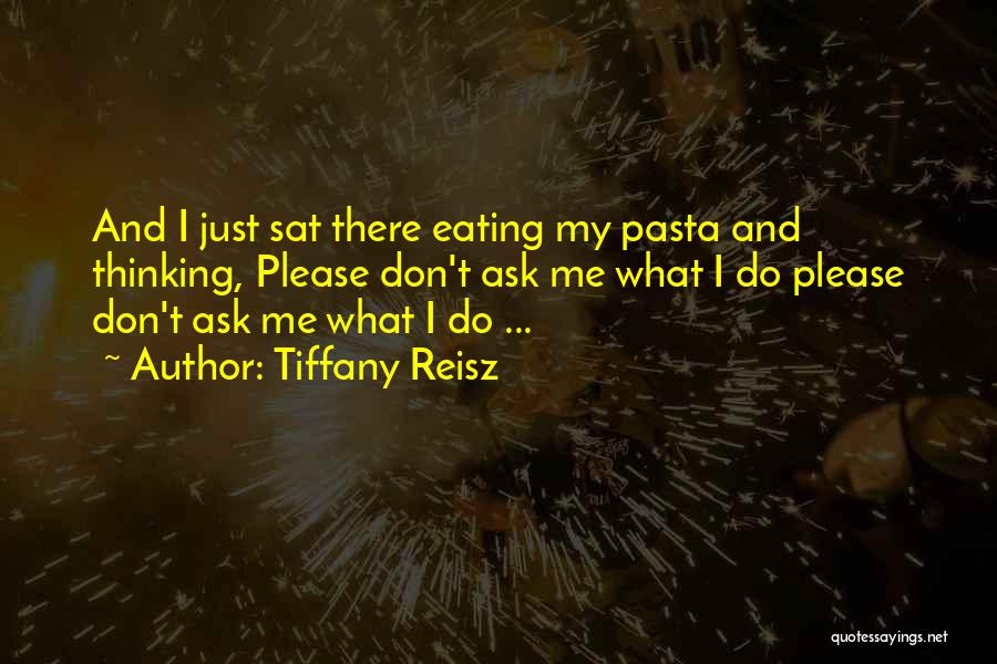 Pasta Quotes By Tiffany Reisz