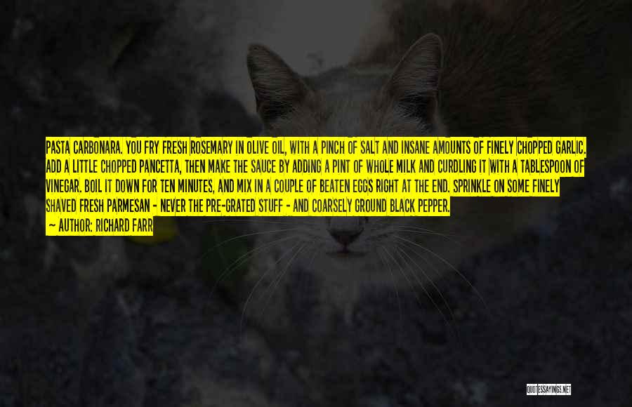 Pasta Sauce Quotes By Richard Farr Pasta Sauce Quotes By Richard Farr