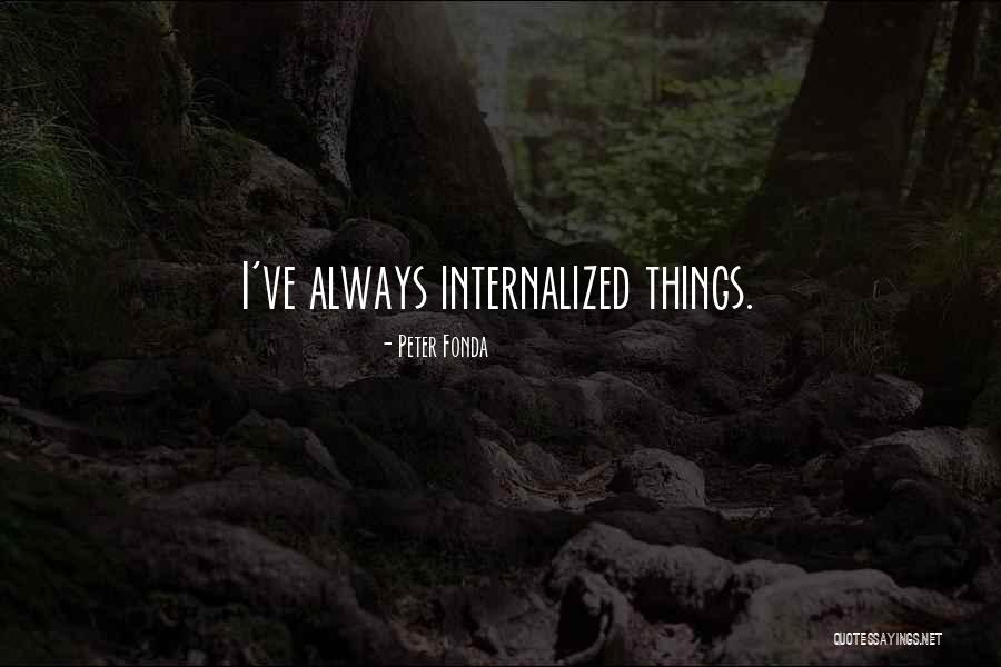 Pastakia And Associates Quotes By Peter Fonda Pastakia And Associates Quotes By Peter Fonda