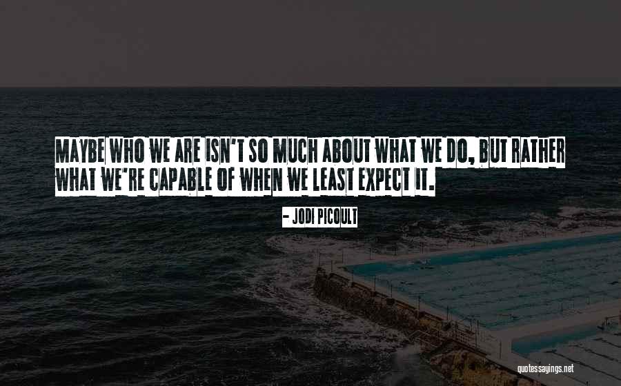 Pastance Quotes By Jodi Picoult Pastance Quotes By Jodi Picoult
