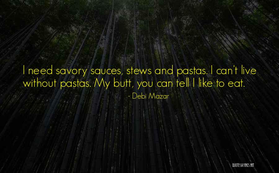 Pastas Quotes By Debi Mazar Pastas Quotes By Debi Mazar