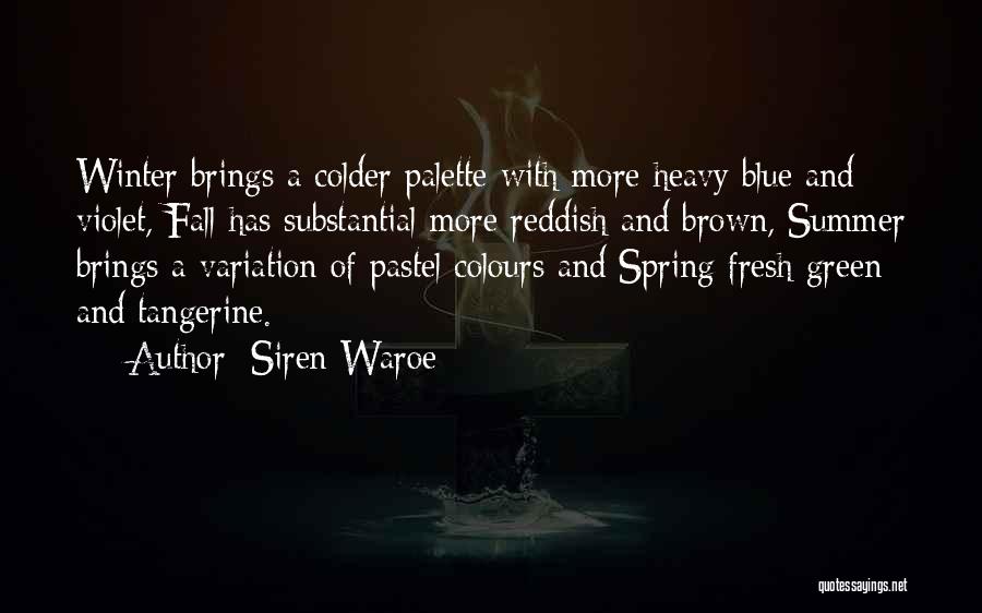 Pastel Colours Quotes By Siren Waroe