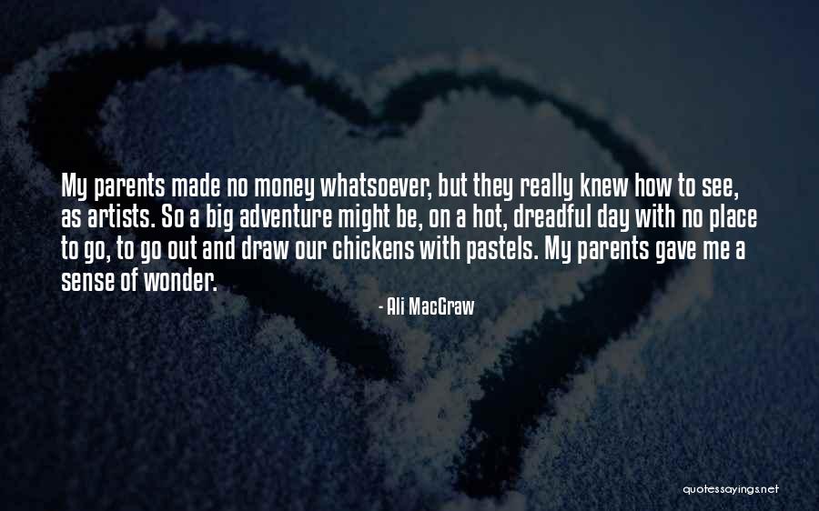 Pastels Quotes By Ali MacGraw Pastels Quotes By Ali MacGraw