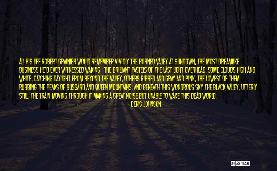 Pastels Quotes By Denis Johnson Pastels Quotes By Denis Johnson