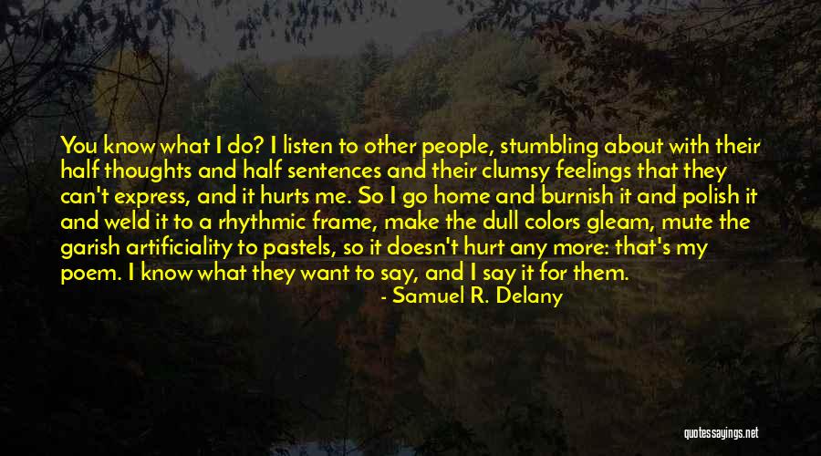 Pastels Quotes By Samuel R. Delany Pastels Quotes By Samuel R. Delany