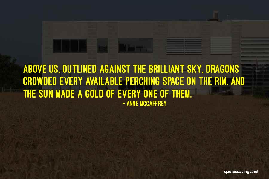 Pasterick Syrah Quotes By Anne McCaffrey Pasterick Syrah Quotes By Anne McCaffrey