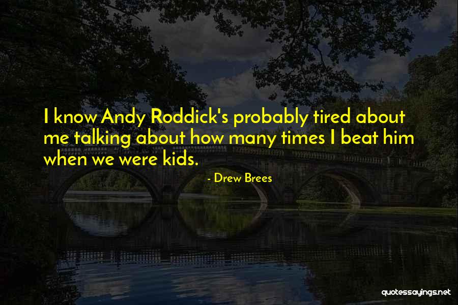 Pasterick Syrah Quotes By Drew Brees Pasterick Syrah Quotes By Drew Brees