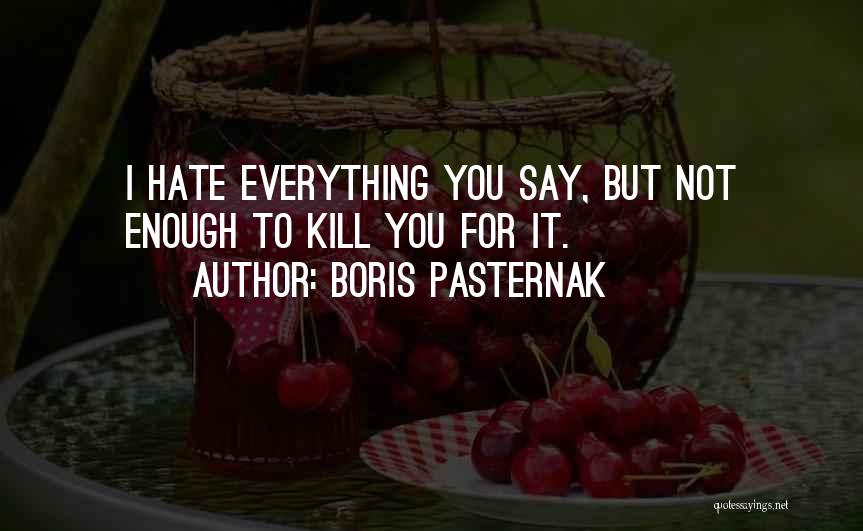 Pasternak Boris Quotes By Boris Pasternak