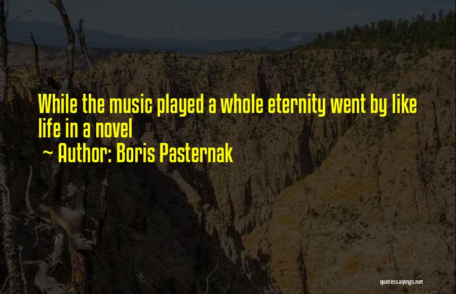 Pasternak Boris Quotes By Boris Pasternak