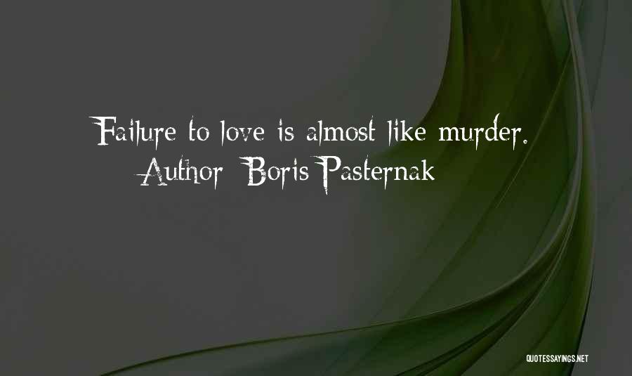 Pasternak Boris Quotes By Boris Pasternak