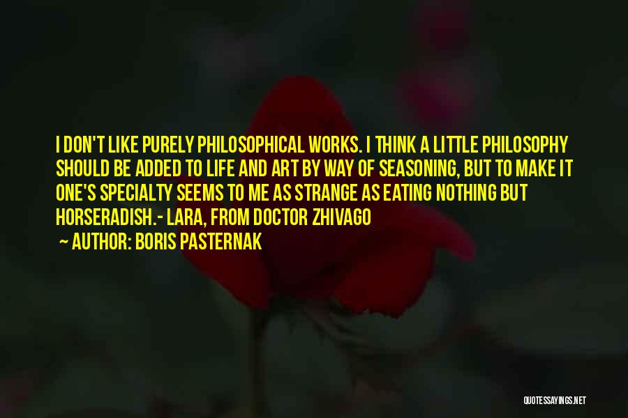 Pasternak Doctor Zhivago Quotes By Boris Pasternak