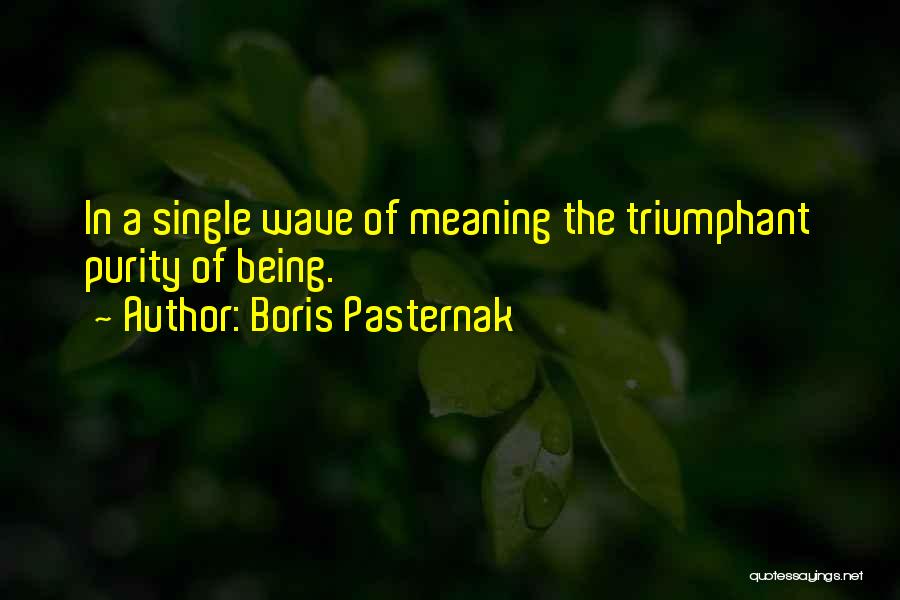 Pasternak Doctor Zhivago Quotes By Boris Pasternak