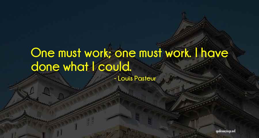 Pasteur Louis Quotes By Louis Pasteur Pasteur Louis Quotes By Louis Pasteur