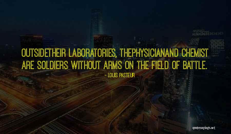 Pasteur Louis Quotes By Louis Pasteur Pasteur Louis Quotes By Louis Pasteur