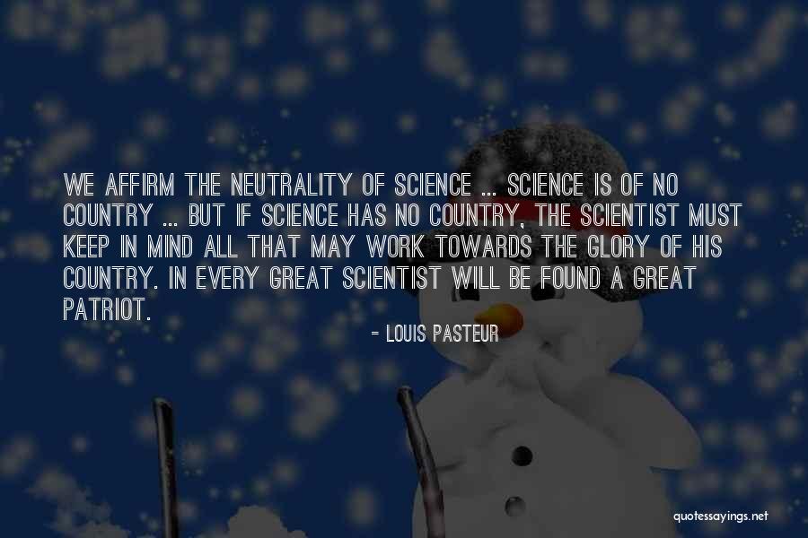Pasteur Louis Quotes By Louis Pasteur Pasteur Louis Quotes By Louis Pasteur