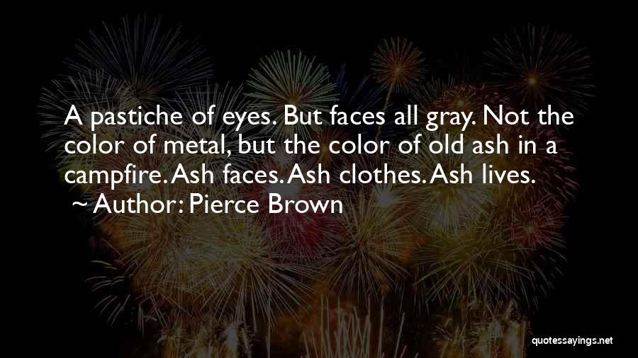 Pastiche Quotes By Pierce Brown