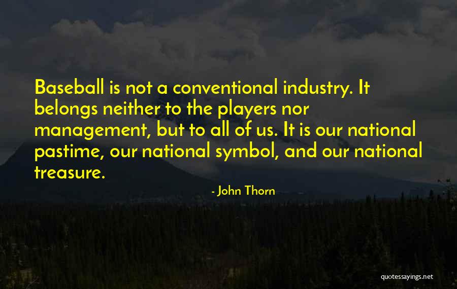 Pastime Baseball Quotes By John Thorn Pastime Baseball Quotes By John Thorn