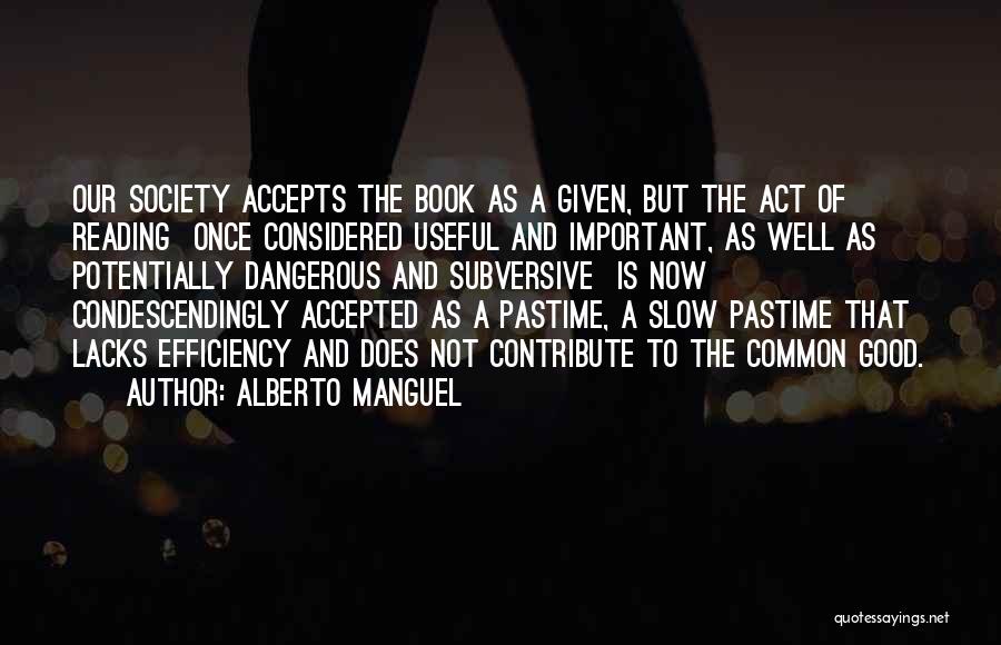 Pastime Quotes By Alberto Manguel