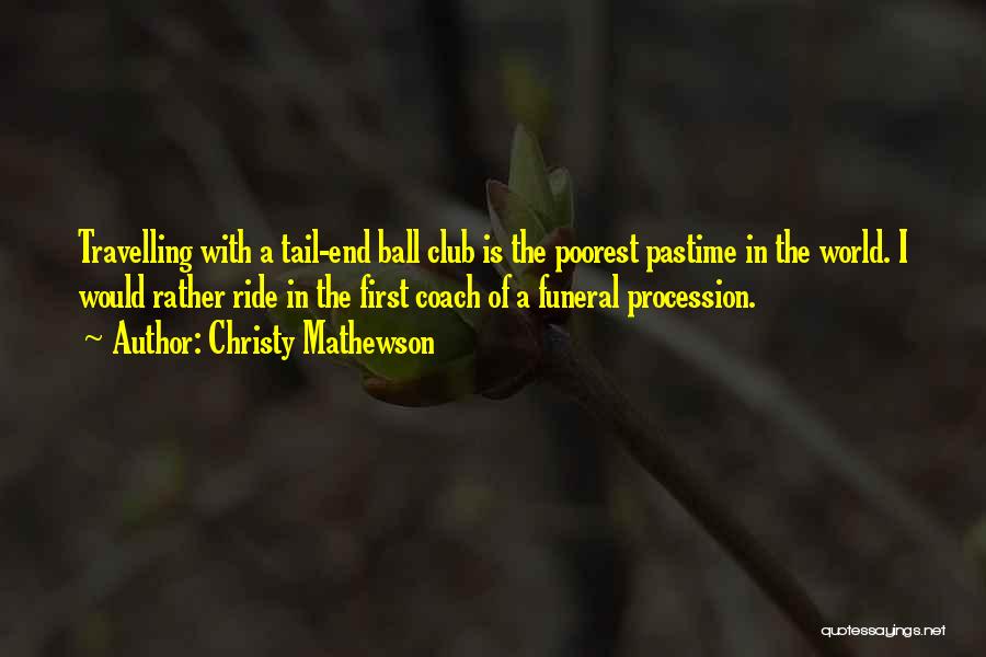 Pastime Quotes By Christy Mathewson