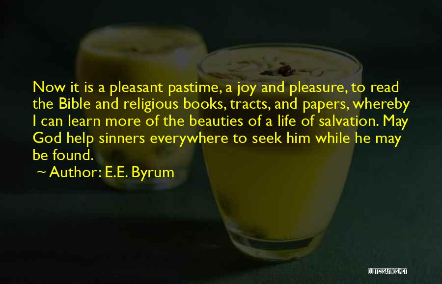 Pastime Quotes By E.E. Byrum
