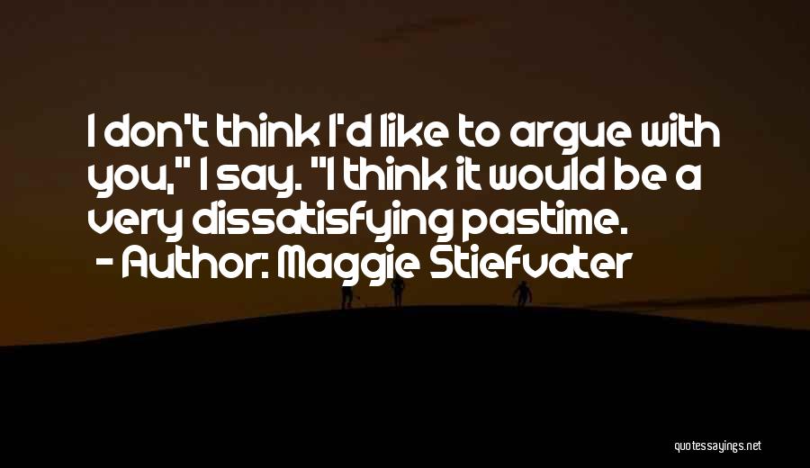 Pastime Quotes By Maggie Stiefvater