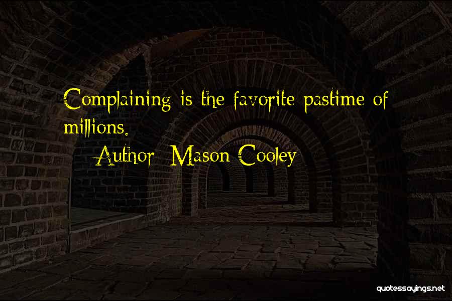 Pastime Quotes By Mason Cooley