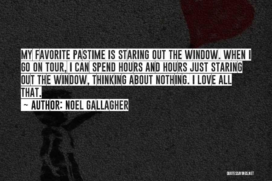 Pastime Quotes By Noel Gallagher