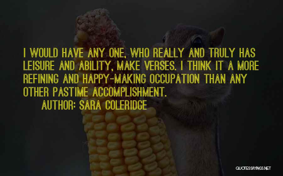 Pastime Quotes By Sara Coleridge