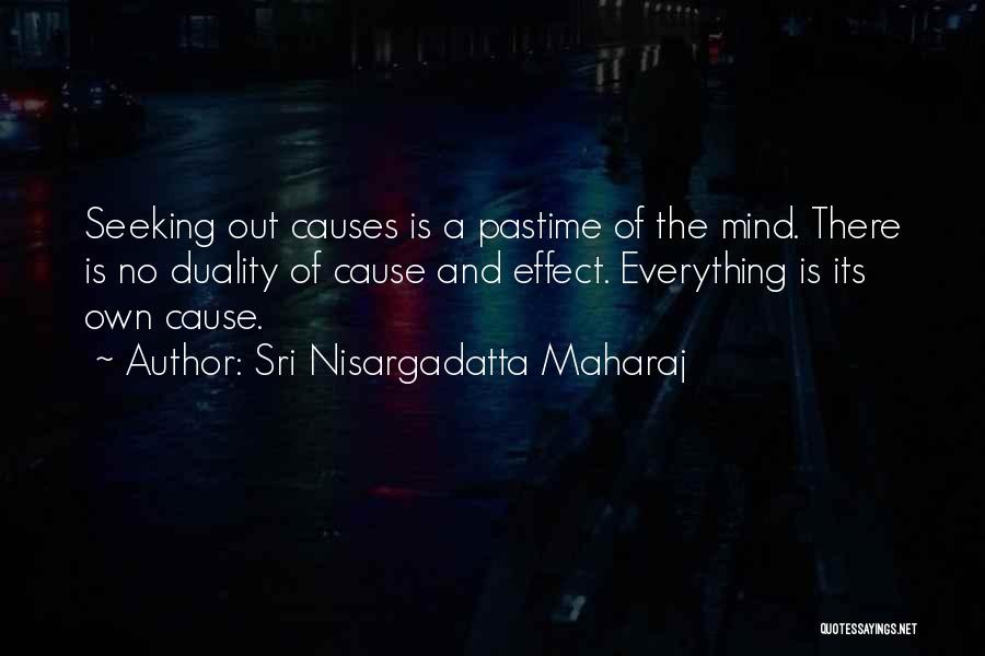 Pastime Quotes By Sri Nisargadatta Maharaj