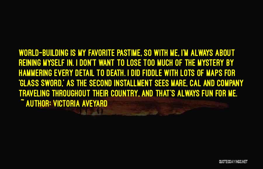 Pastime Quotes By Victoria Aveyard