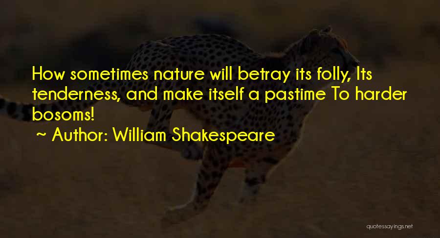 Pastime Quotes By William Shakespeare