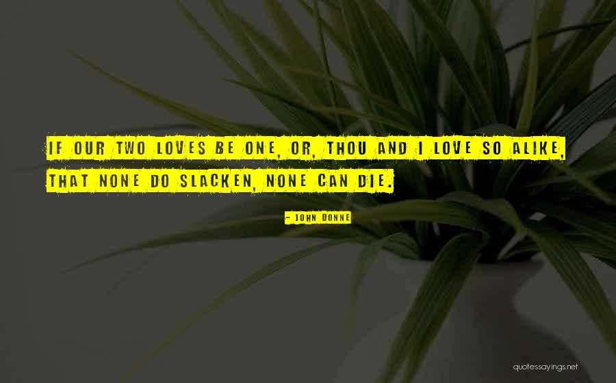 Pastlife Quotes By John Donne Pastlife Quotes By John Donne