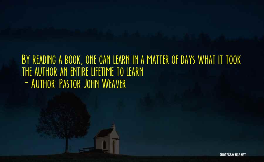 Pastor John Weaver Quotes 159324