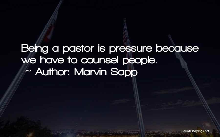 Pastor Marvin Sapp Quotes By Marvin Sapp