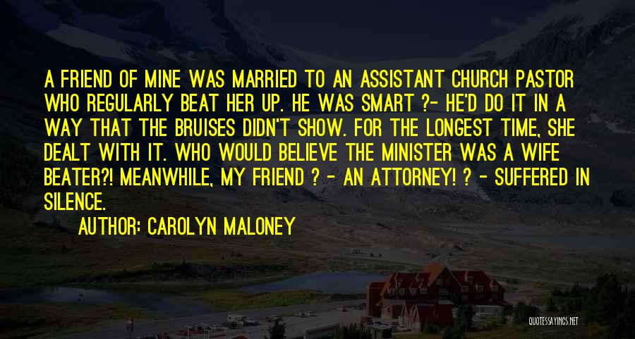 Pastor Wife Quotes By Carolyn Maloney