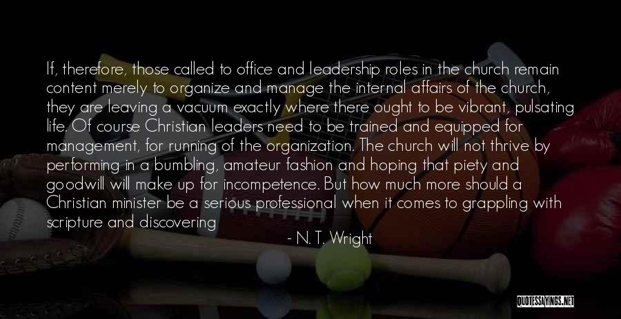 Pastoral Leadership Quotes By N. T. Wright